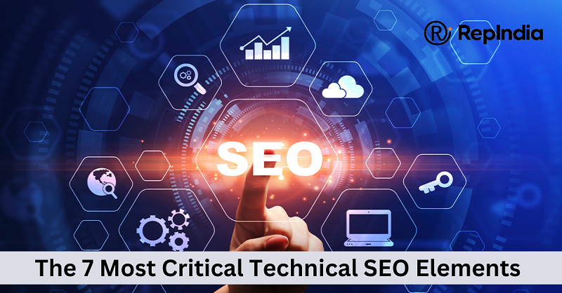 The 7 Most Critical Technical SEO Elements