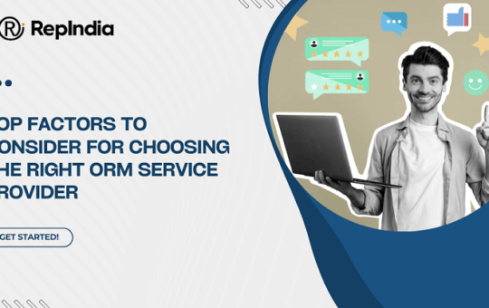 Top Factors to Consider for Choosing the Right ORM Service Provider