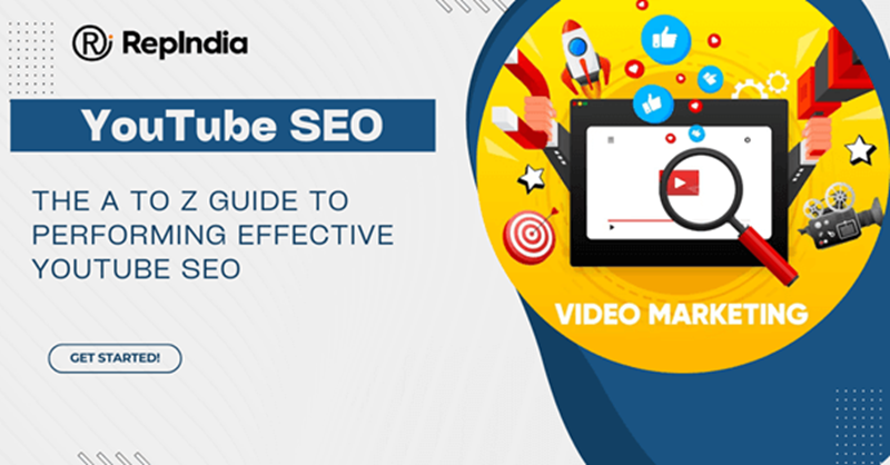The A to Z Guide to Performing Effective YouTube SEO