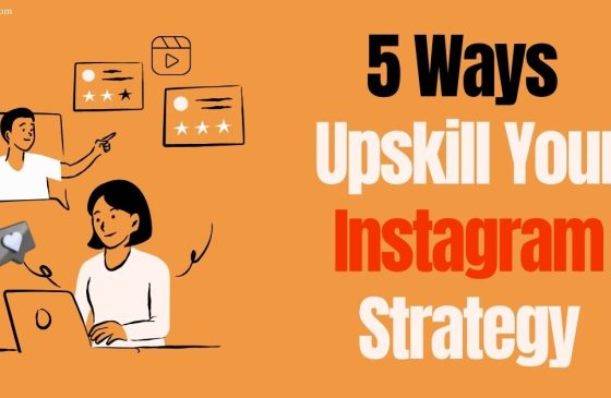 5 Ways to Upskill Your Instagram Strategy Game as A Specialist