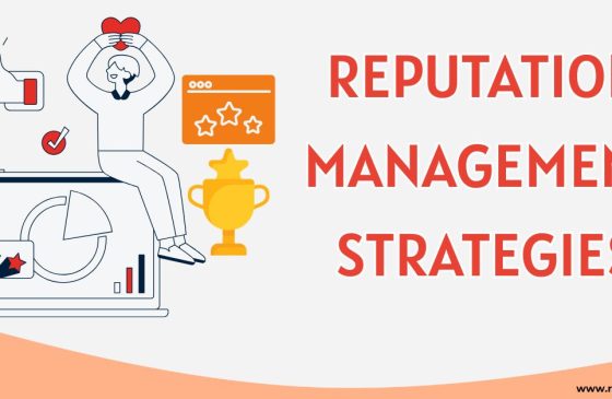 Reputation Management Strategies You Can't Miss