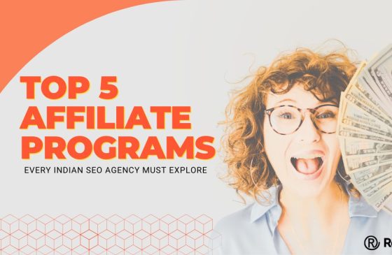 Top 5 Affiliate Programs Every Indian SEO Agency Must Explore
