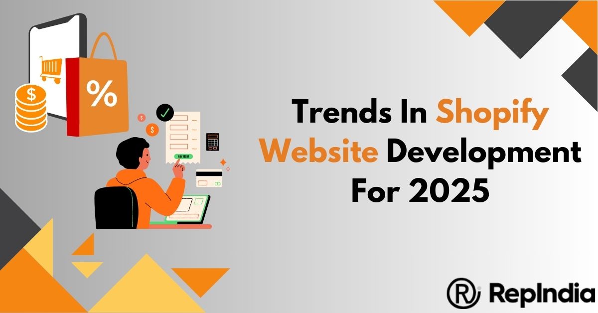 Top Trends In Shopify Website Development For 2025