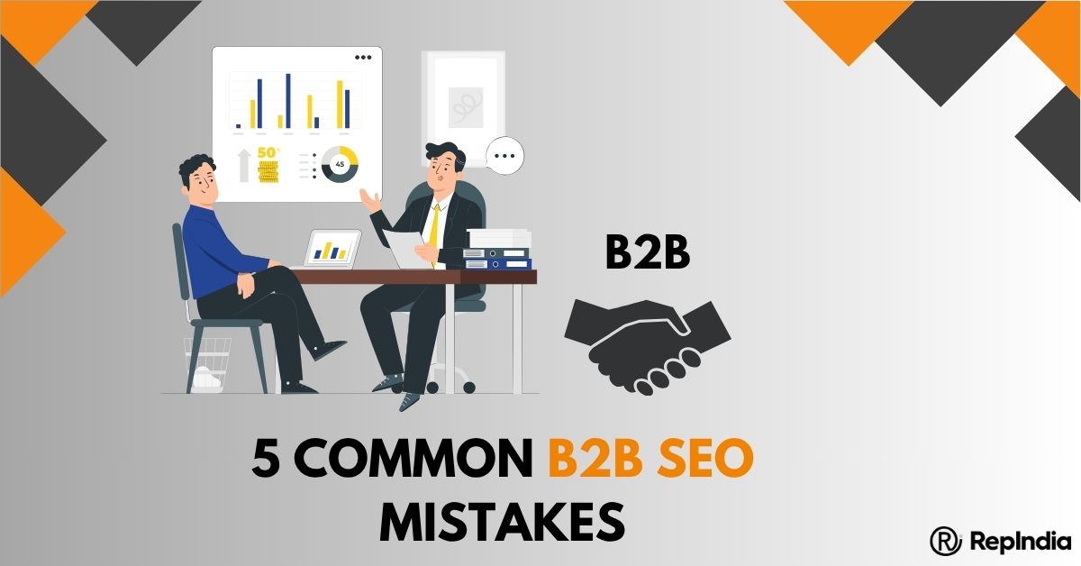 5 Common B2B SEO Mistakes and How to Avoid Them