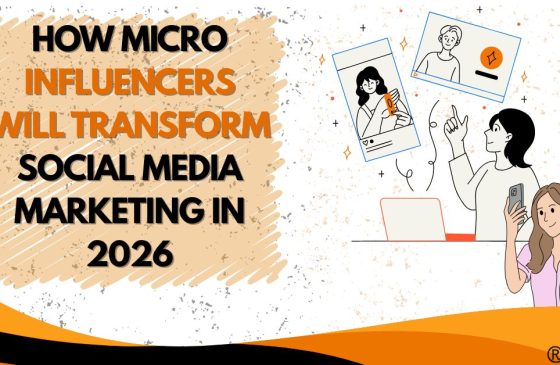How Micro-Influencer Strategies Will Shape Social Media Marketing in 2026