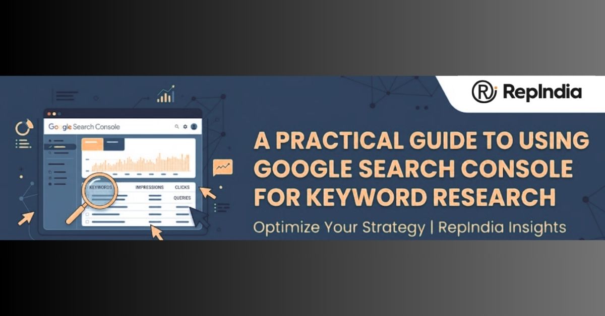 A Practical Guide to Using Google Search Console for Keyword Research