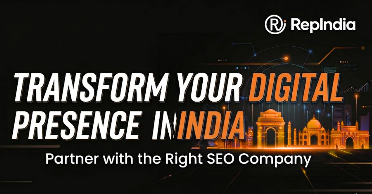 Why Partnering with the Right SEO Company in India Can Transform Your Digital Presence